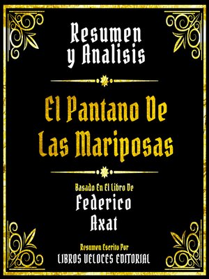 cover image of Resumen Y Analisis--El Pantano De Las Mariposas